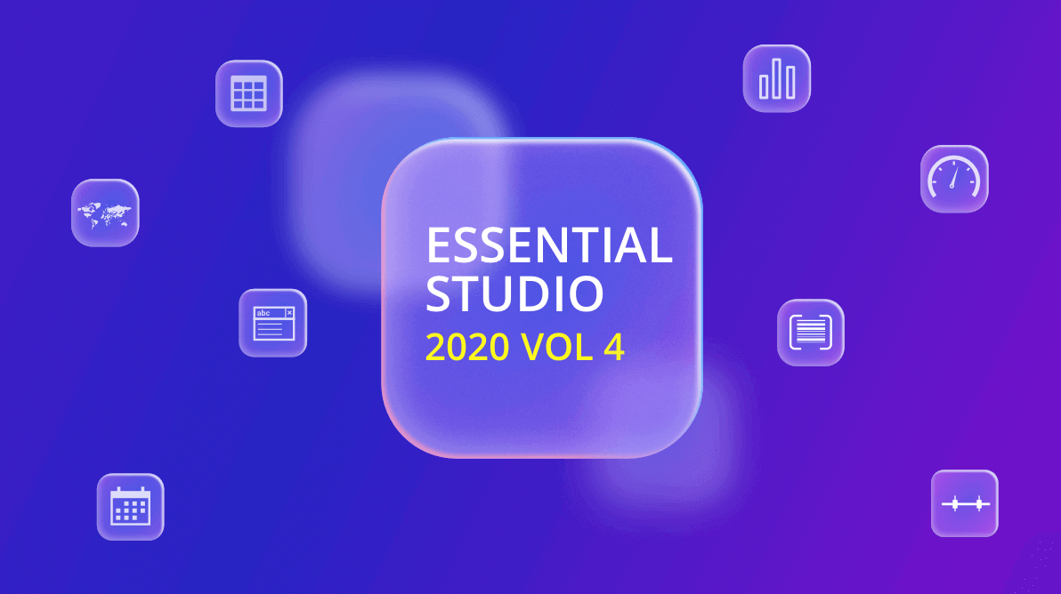 Syncfusion Essential Studio 2020 Volume 4 Is Here!