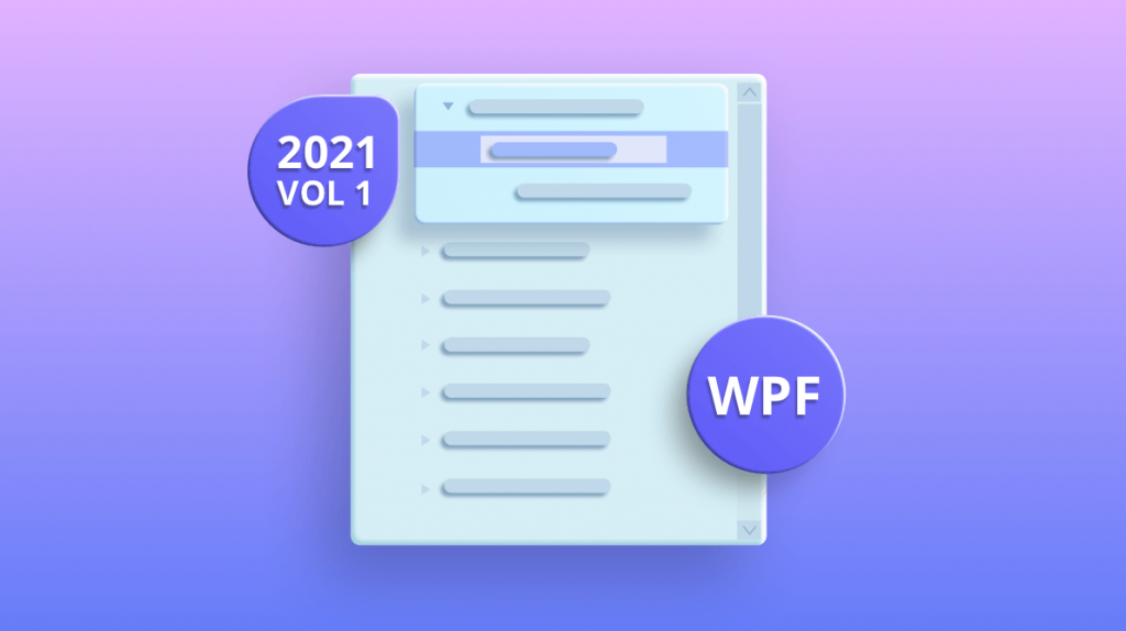 What’s New in 2021 Volume 1: WPF TreeView