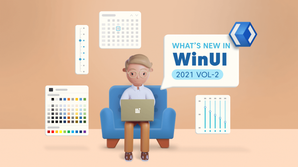 What’s New in 2021 Volume 2: WinUI