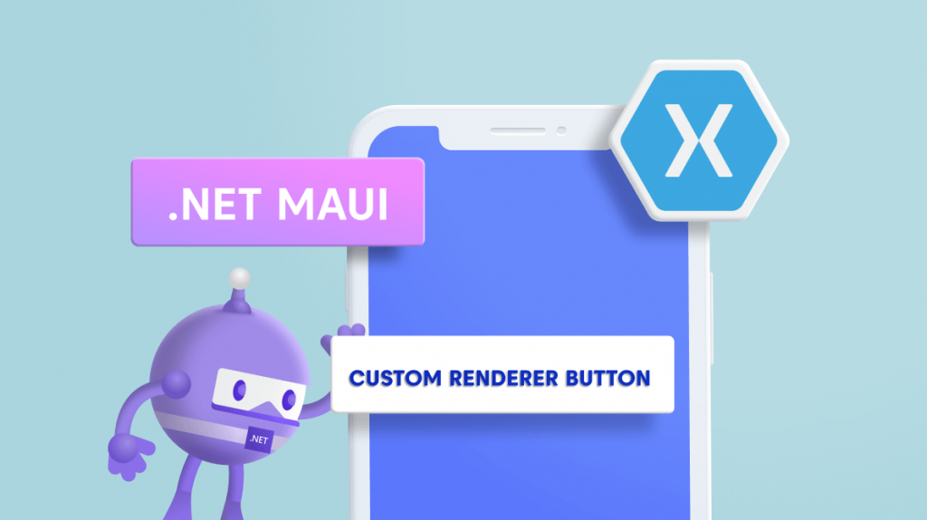 How to Reuse Xamarin.Forms Custom Renderers in .NET MAUI