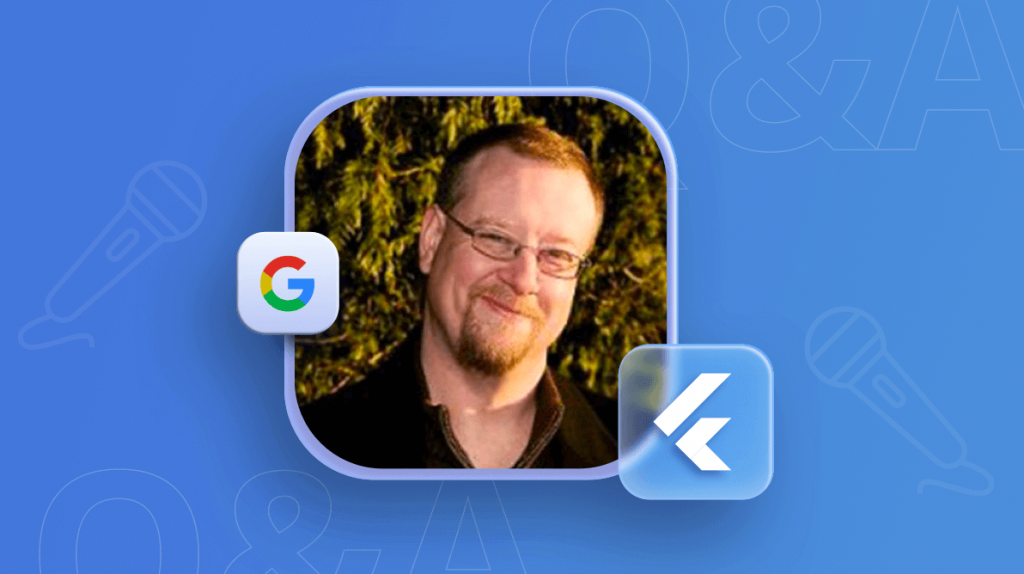 Flutter Q&A with Chris Sells, Senior Product Manager at Google on Flutter – Part 2 [Webinar Show Notes]