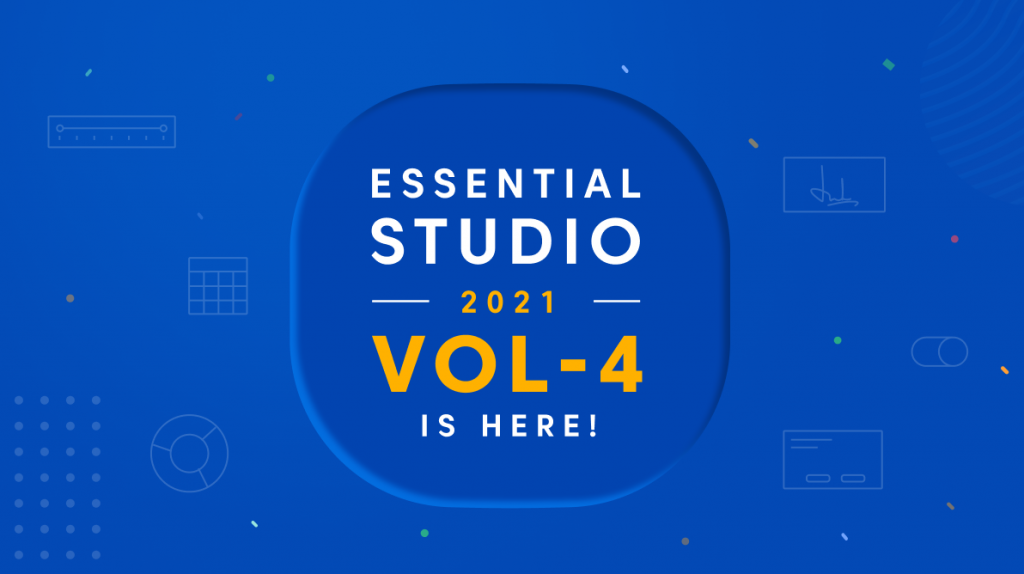 Syncfusion Essential Studio® 2021 Volume 4 Is Here!