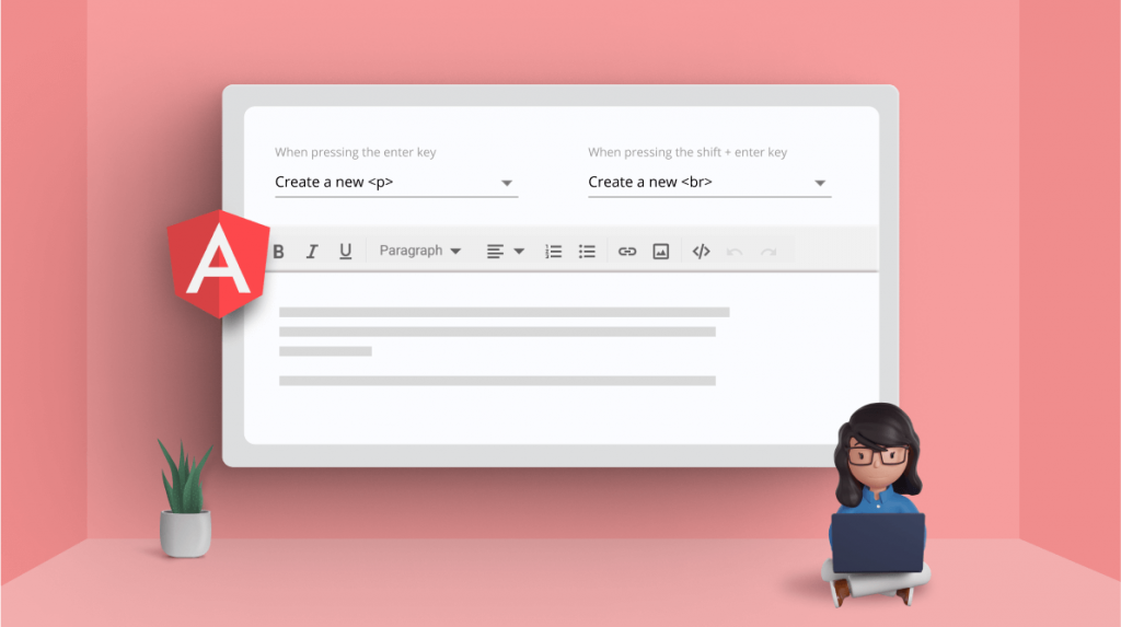 Customize the Enter and Shift+Enter Keys in Angular Rich Text Editor for Better Productivity