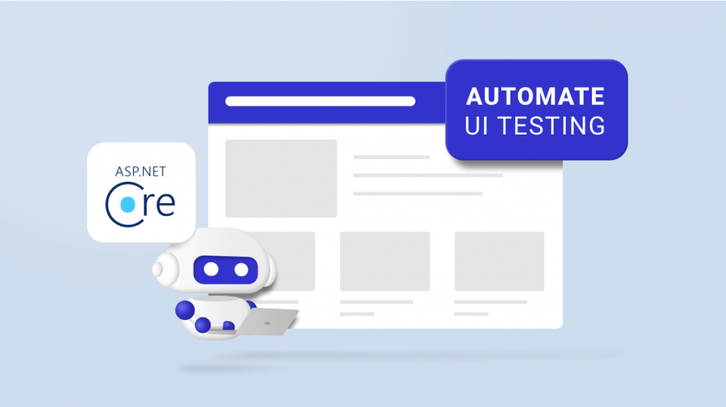 Simple Steps to Automate UI Testing in ASP.NET Core