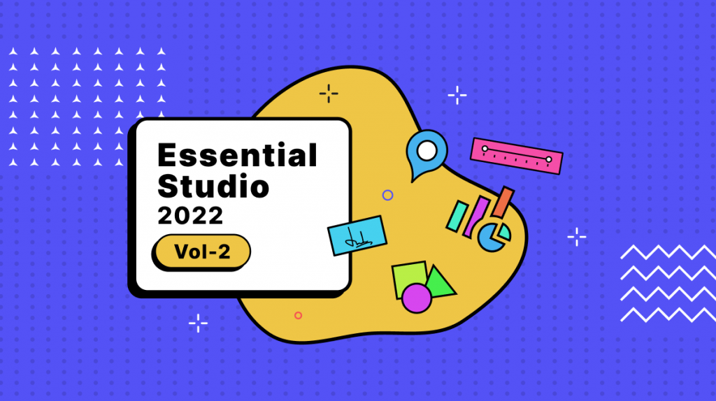 Syncfusion Essential Studio 2022 Volume 2 Is Here!