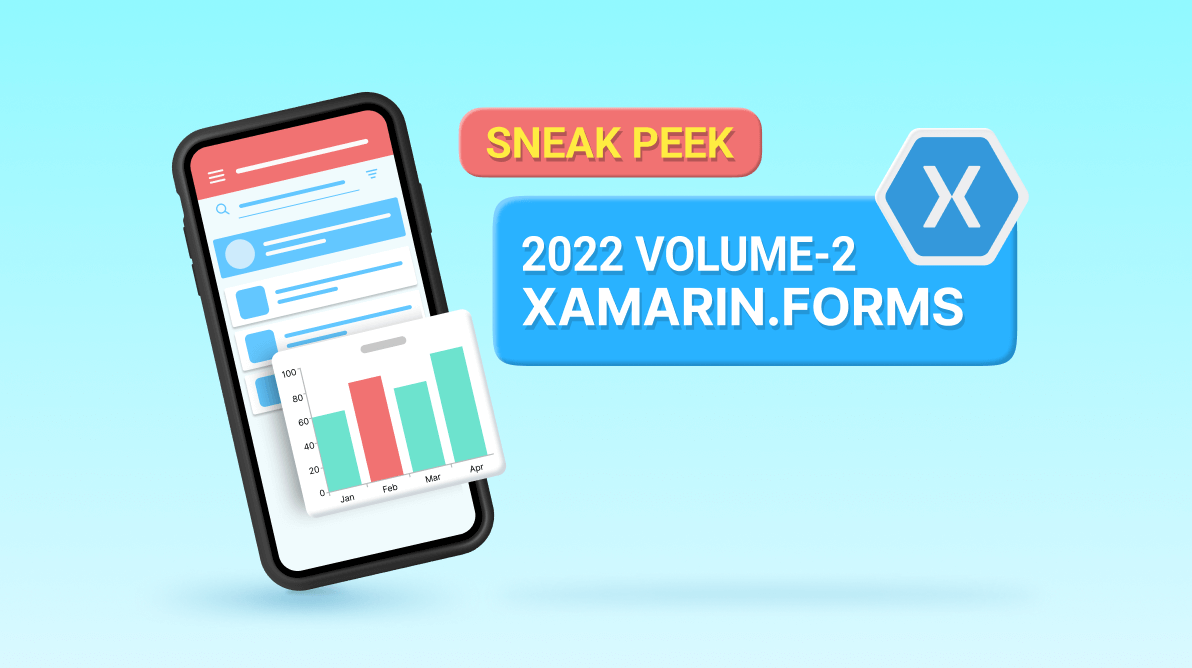 Sneak Peek at 2022 Volume 2: Xamarin.Forms