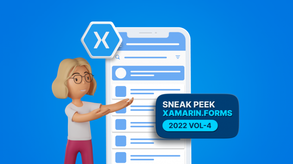 Sneak Peek at 2022 Volume 4: Xamarin.Forms