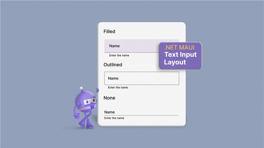 Introducing the New .NET MAUI Text Input Layout