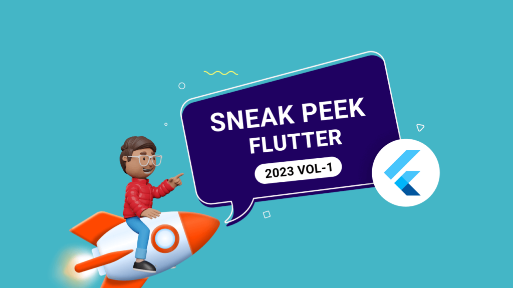 Sneak Peek at 2023 Volume 1: Flutter