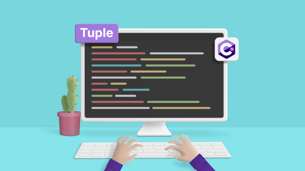 Get Started with Tuples in C#: A Beginner’s Handbook