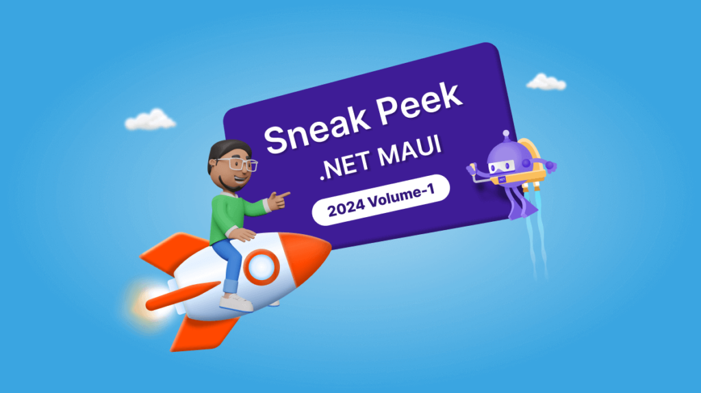 Sneak Peek at 2024 Volume 1: .NET MAUI