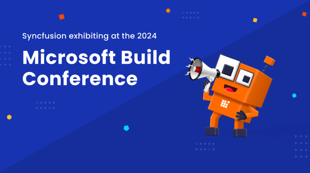 Syncfusion Showcases at Microsoft Build 2024