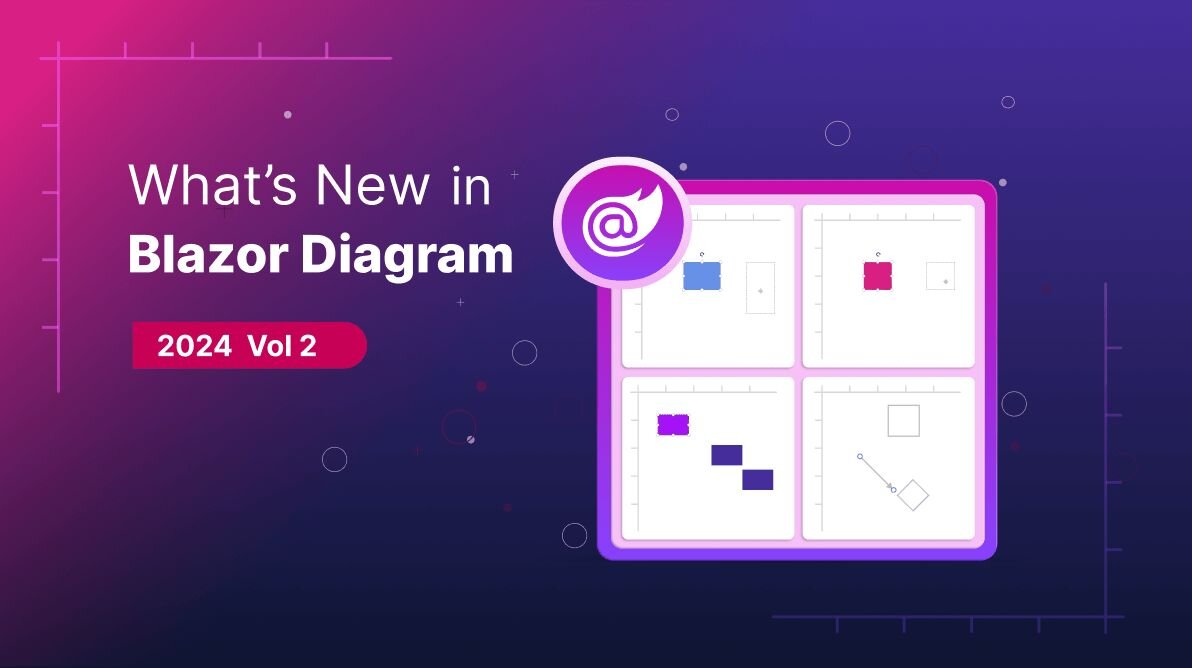 What’s New in Blazor Diagram: 2024 Volume 2