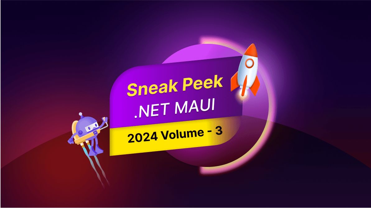 Sneak Peek at 2024 Volume 3: .NET MAUI