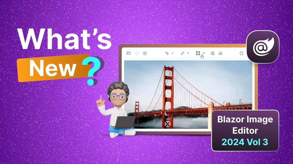 What’s New in Blazor Image Editor: 2024 Volume 3