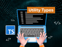 TypeScript Utility Types: A Complete Guide