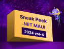 Sneak Peek at 2024 Volume 4 .NET MAUI