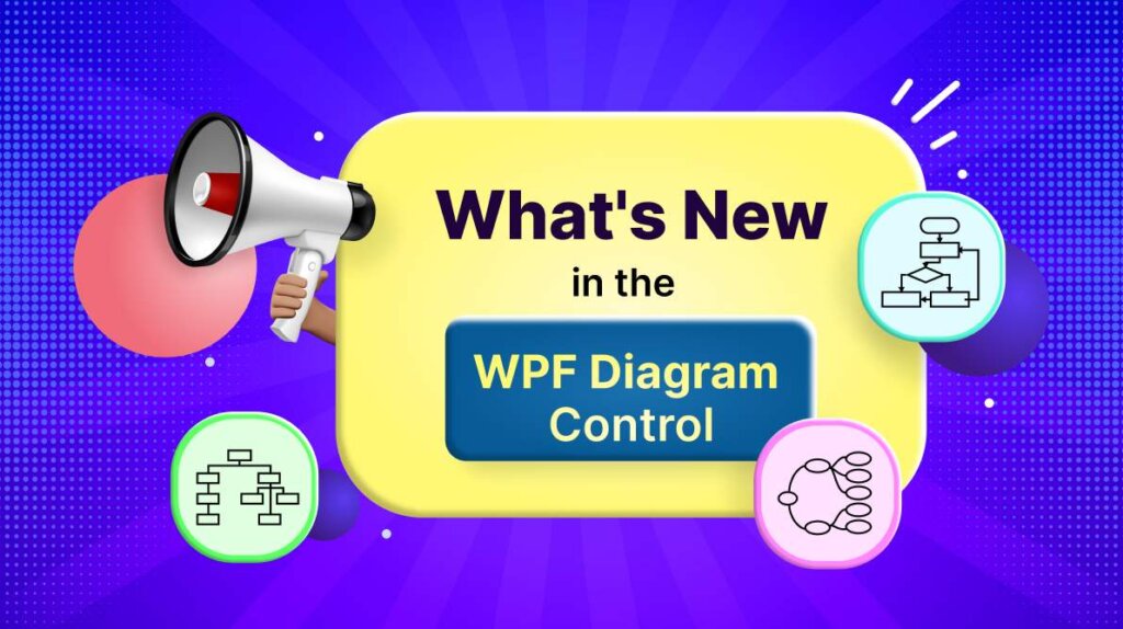 What’s New in WPF Diagram: 2024 Volume 4