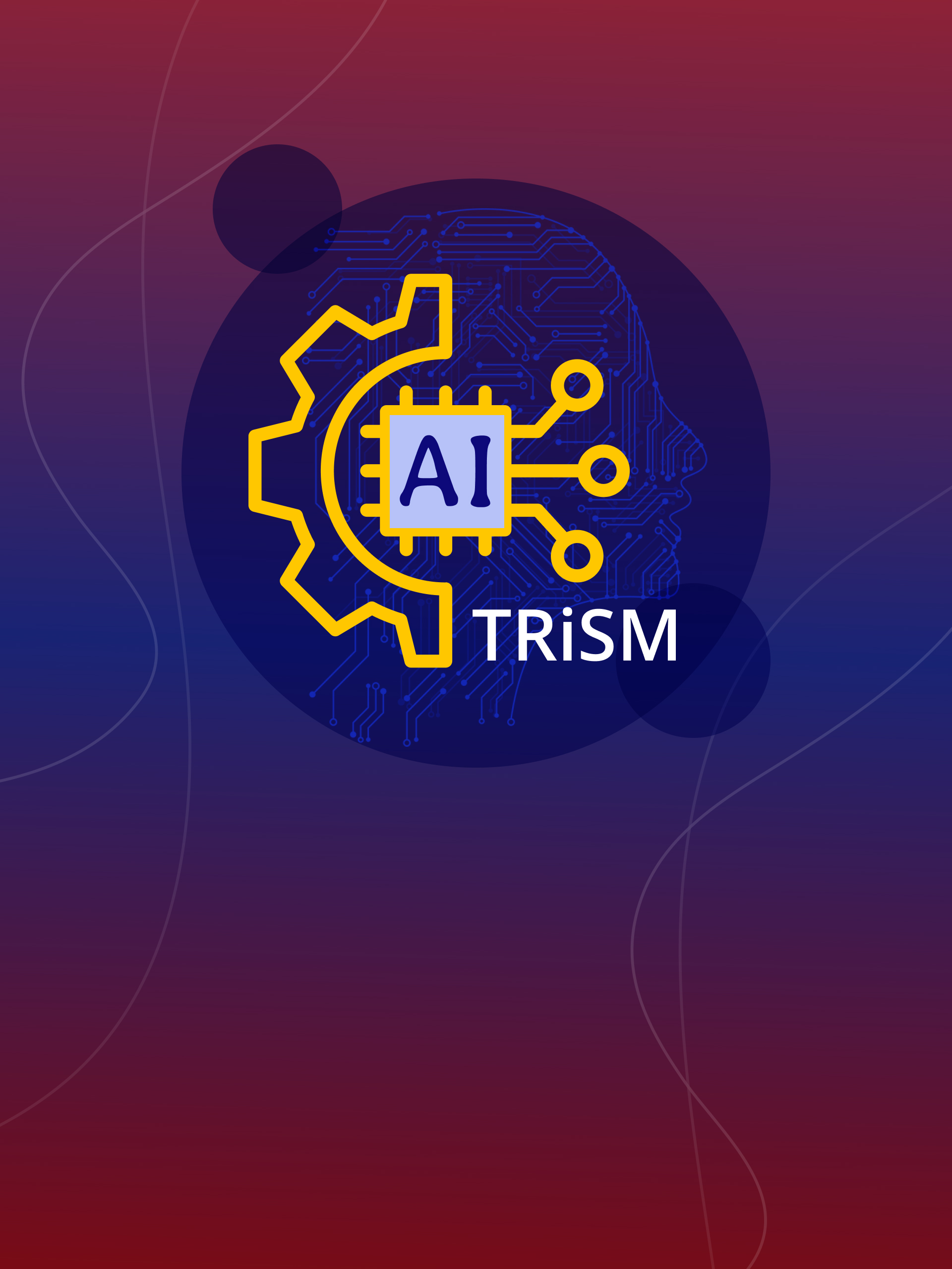 AI TRiSM—Guiding Risk Management in Artificial Intelligence